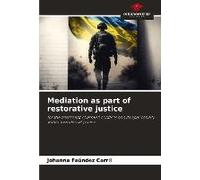 Mediation As Part Of Restorative Justice