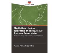 Médiation : brève approche théorique sur Reuven Feuerstein: Professeurs marquants et techniques de médiation