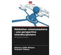 Médiation communautaire : une perspective interdisciplinaire: Monographie collective