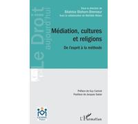 Médiation, cultures et religions: De l'esprit à la méthode