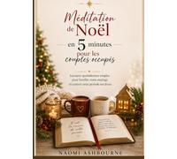 Mediation de Noel en 5 minutes pour les couple occupes: Lectures quotidiennes simples pour fortifier votre mariage et centrer cette période sur Jésus