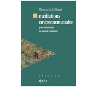 Médiation Environnementales - Pour Construire Un Monde Commun