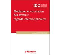 Médiation et circulation des savoirs : regards interdisciplinaires - Laurent Fauré - Cepadues - broché - Essai