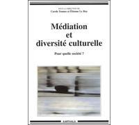 Médiation et diversité culturelle : Pour quelle société ?