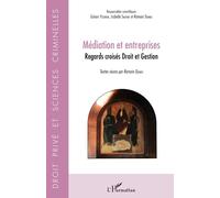 Médiation et entreprises – Regards croisés Droit et Gestion – L'Harmattan