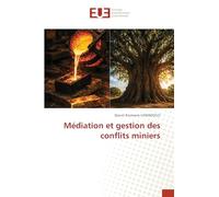 Médiation et gestion des conflits miniers