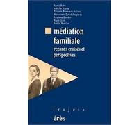 Médiation familiale. Regards croisés et perspectives