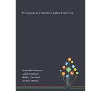Mediation In Collective Labor Conflicts