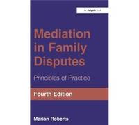 Mediation In Family Disputes: Principles Of Practice (Hardcover) Marian Roberts, (Auteur)