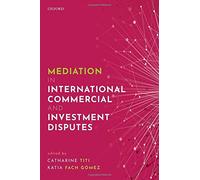 Mediation In International Commercial And Investment Disputes