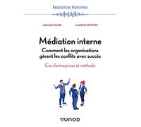 Médiation interne: Comment les organisations gèrent les conflits avec succès