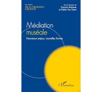 Médiation muséale: Nouveaux enjeux, nouvelles formes
