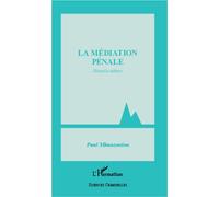 Médiation pénale (Nouvelle édition) - Paul Mbanzoulou - L'harmattan - broché - Essai