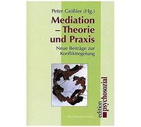 Mediation - Theorie Und Praxis
