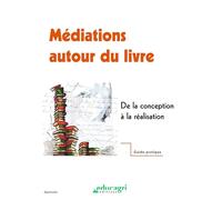 Médiations autour du livre: Développer le goût de la lecture