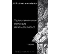 Médiations et construction de l'Antiquité dans l'Europe moderne