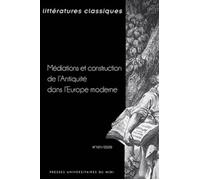 Médiations et construction de l'Antiquité dans l'Europe moderne Année 2020 - Flora Champy - Presses Universitaires Du Midi - broché - Revue