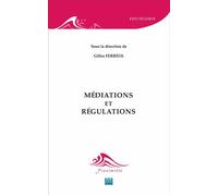 Médiations et régulations - Gilles Ferréol - Eme Et Intercommunications - broché - Essai