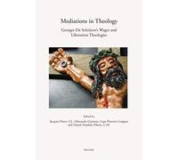 Mediations In Theology: Georges De Schrijver's Wager And Liberation Theologies