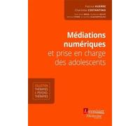 Médiations numériques et prise en charge des adolescents - Patrick Lemoine - Medecine Science Publications - broché - Etude