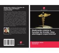 Medicação Crónica E Funções Da Tiroide: Uma Abordagem Experimental