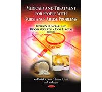 Medicaid & Treatment For People With Substance Abuse Problems