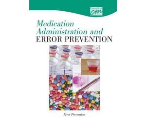 Medical Administration and Error Prevention [New]