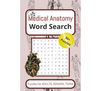 Medical Anatomy word search: Learn and Review Human Anatomy, Body Systems, and Medical Vocabulary Through Puzzles