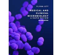 Medical and Clinical Microbiology: A Rapid Review, 2nd Edition: 2nd Edition