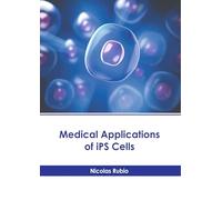 Medical Applications of Ips Cells