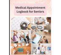 Medical Appointment Logbook for Seniors: Simple Health Visit Tracker for Doctor Appointments, Notes, Vitals & Medication Updates | 8.5 x 11 inch size, 120 pages