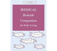 MEDICAL Bedside Companion for Daily Living
