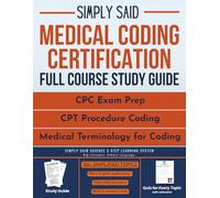 Medical Coding Certification Full Course Study Guide: An Essential 2026 Vocabulary Workbook & Cheat Sheet Reference: Quick Summaries, Memory Tricks & Practice Questions for Medical Billing and Coding