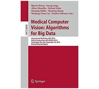 Medical Computer Vision: Algorithms For Big Data