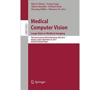 Medical Computer Vision. Large Data In Medical Imaging