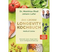 Medical Cuisine - Das große Longevity Kochbuch - Johann Lafer - GRÄFE UND UNZER Verlag GmbH - ebook (ePub) - Livre