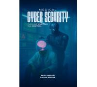 Medical Cybersecurity: The Silent War Inside Our Hospital