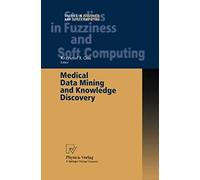 Medical Data Mining And Knowledge Discovery