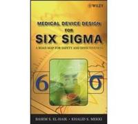 Medical Device Design for Six Sigma by Khalid S. Mekki Hardcover Book Basem El-Haik, Khalid S. Mekki (Auteur)