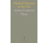 Medical Diseases of the War