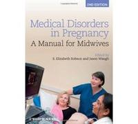 Medical Disorders in Pregnancy: A Manual for Midwives - [Version Originale] Inconnu (Auteur)