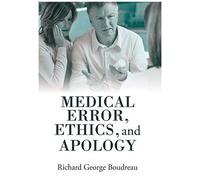Medical Error, Ethics, And Apology