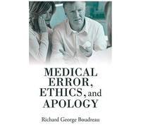 Medical Error, Ethics, And Apology