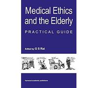 Medical Ethics And The Elderly