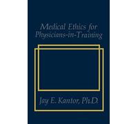 Medical Ethics For Physicians-In-Training