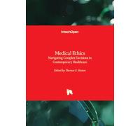 Medical Ethics - Navigating Complex Decisions in Contemporary Healthcare