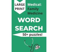 Medical Family Medicine Word Search Puzzles: In Large Print about Primary Care Doctor, Conditions, and More | 6x9 inches, 110 pages | 50+ puzzles | Gift for friends and colleagues