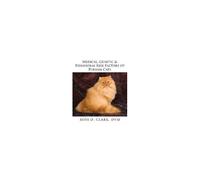 Medical, Genetic & Behavioral Risk Factors Of Persian Cats