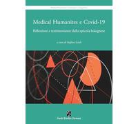 Medical Humanities e Covid-19. Riflessioni e testimonianze della spècola bolognese