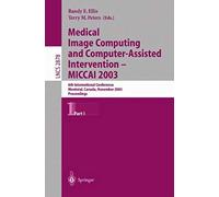 Medical Image Computing And Computer-Assisted Intervention - Miccai 2003 (1)